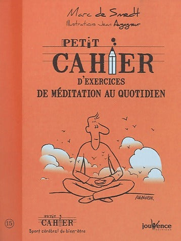 Livrenpoche : Petit cahier d'exercices de méditation au quotidien - Marc De Smedt - Livre
