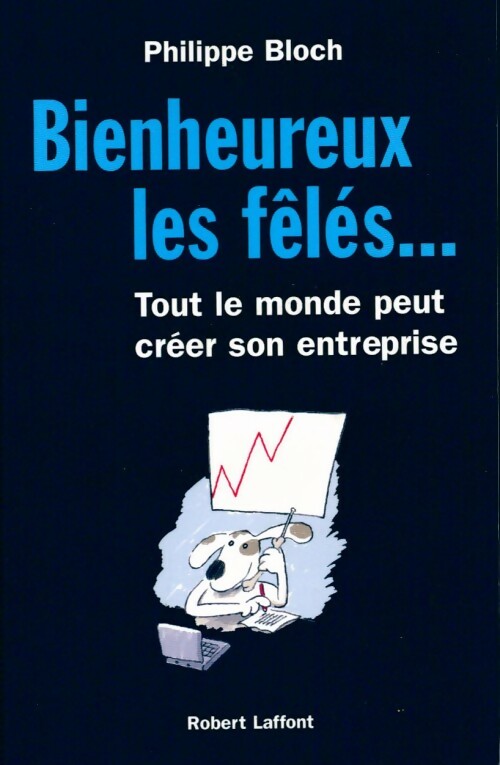 Livrenpoche : Bienheureux les fêlés... - Philippe Bloch - Livre
