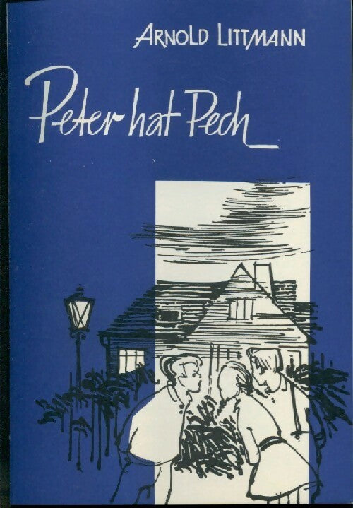 Peter hat pech - Arnold Littmann -  Hueber Poche - Livre