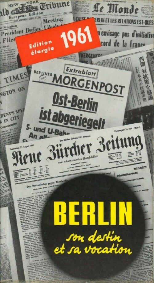 Livrenpoche : Berlin, son destin et sa vocation 1961 - Inconnu - Livre