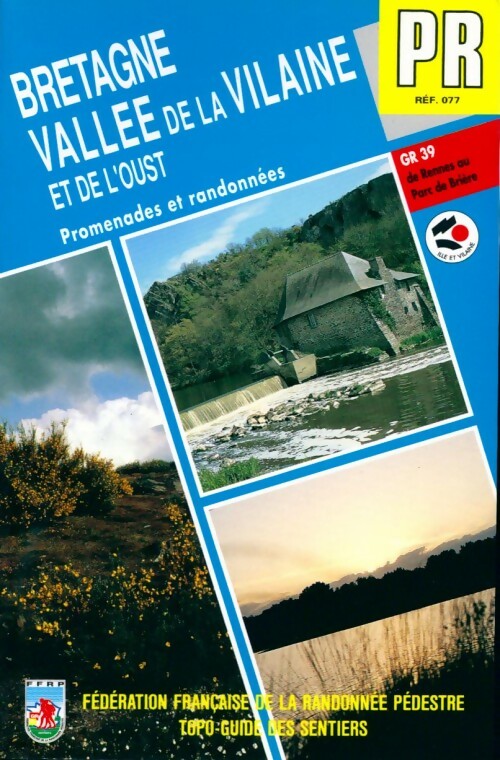 Vallée de la Vilaine et de l'Oust - Collectif -  Topo-guide - Livre