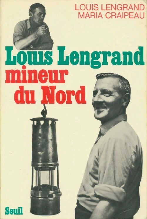 Livrenpoche : Louis Lengrand mineur du Nord - Louis Lengrand, Maria Craipeau - Livre