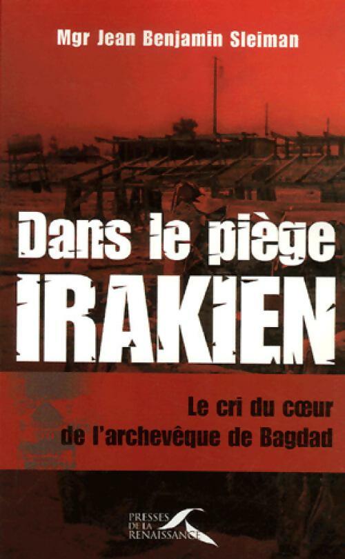 Livrenpoche : Dans le piège irakien - Jean Benjamin Sleiman - Livre