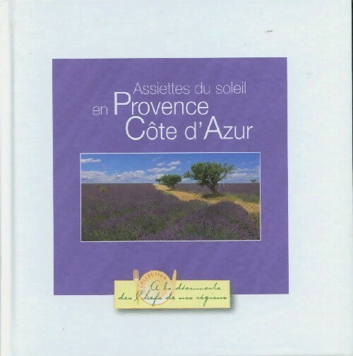 Livrenpoche : Assiettes de soleil en Provence Côte d'Azur - Collectif - Livre