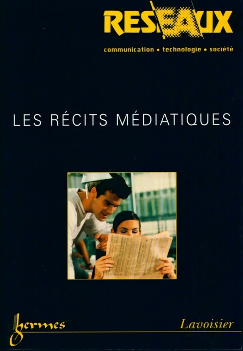 Livrenpoche : Les récits médiatiques - Collectif - Livre