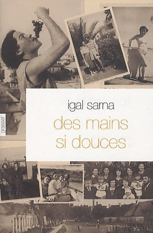 Livrenpoche : Des mains si douces - Igal Sarna - Livre