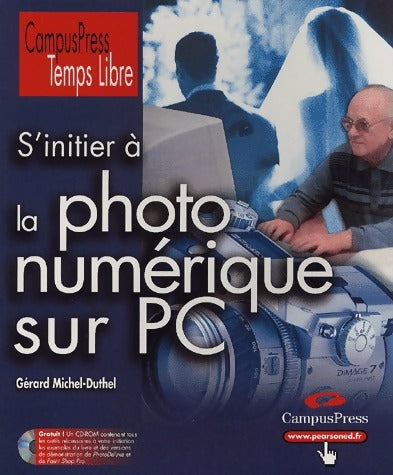 Livrenpoche : S'initier à la photo numérique sur PC - Gérard Michel-Duthel - Livre