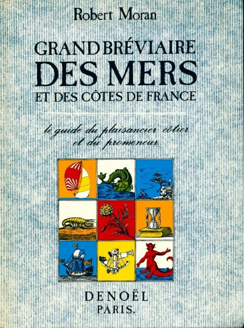 Livrenpoche : Grand bréviaire des mers et des côtes de france - Robert Moran - Livre