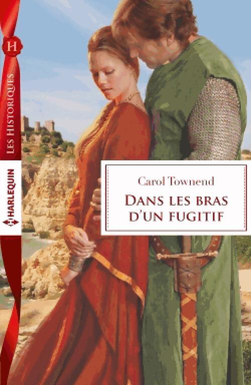 Livrenpoche : Dans les bras d'un fugitif - Carol Townsend - Livre
