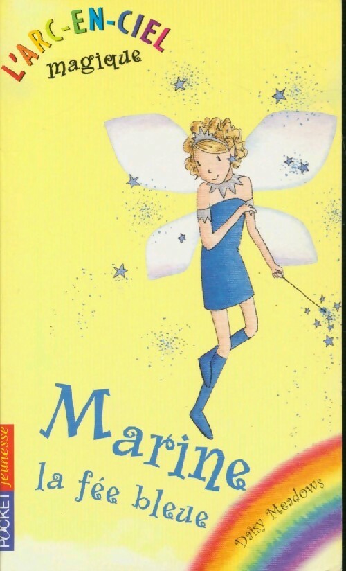 Livrenpoche : L'arc-en-ciel magique : Marine, la fée bleue - Daisy Meadows - Livre
