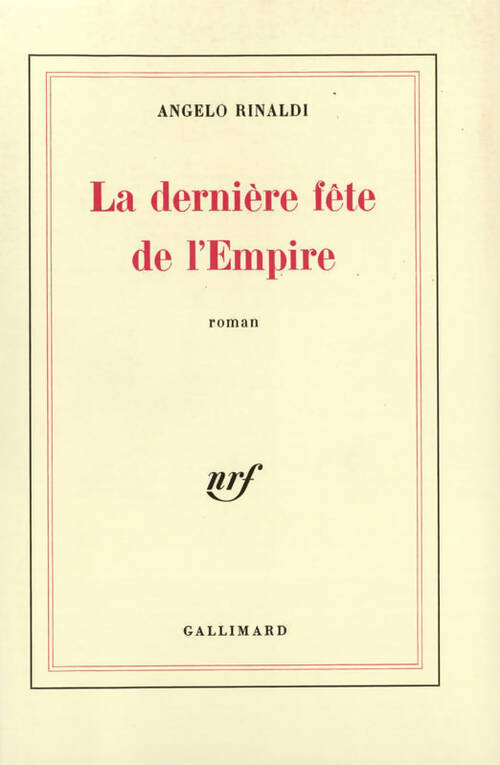 Livrenpoche : La dernière fête de l'empire - Angelo Rinaldi - Livre