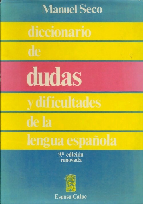 Diccionario de dudas y dificultades de la lengua española - Manuel Seco -  Espasa Calpe - Livre