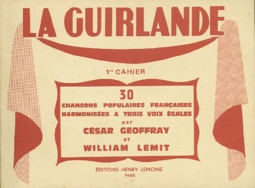 La guirlande Tome I - César Goeffray ; William Lemit -  Lemoine GF - Livre