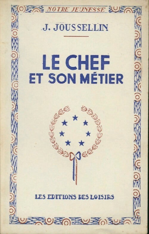 Livrenpoche : Le chef et son métier - J. Joussellin - Livre