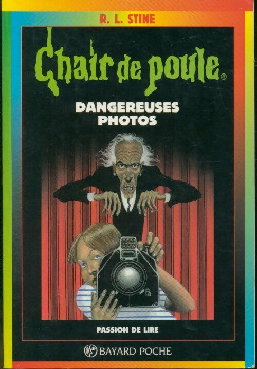 Livrenpoche : Dangereuses photos - Robert Lawrence Stine - Livre