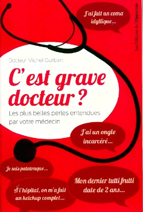 Livrenpoche : C'est grave docteur ? - Michel Guilbert - Livre