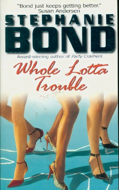 Livrenpoche : Whole Lotta trouble - Stephanie Bond - Livre