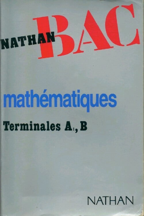 Livrenpoche : Mathématiques terminales A1, B - Alain Le Goff - Livre