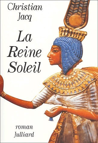 Livrenpoche : La reine soleil - Christian Jacq - Livre