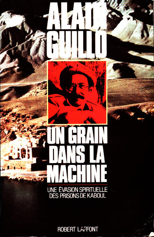 Un grain dans la machine - Alain Guillo - Livre