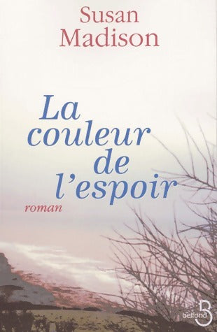 Livrenpoche : La couleur de l'espoir - Susan Madison - Livre