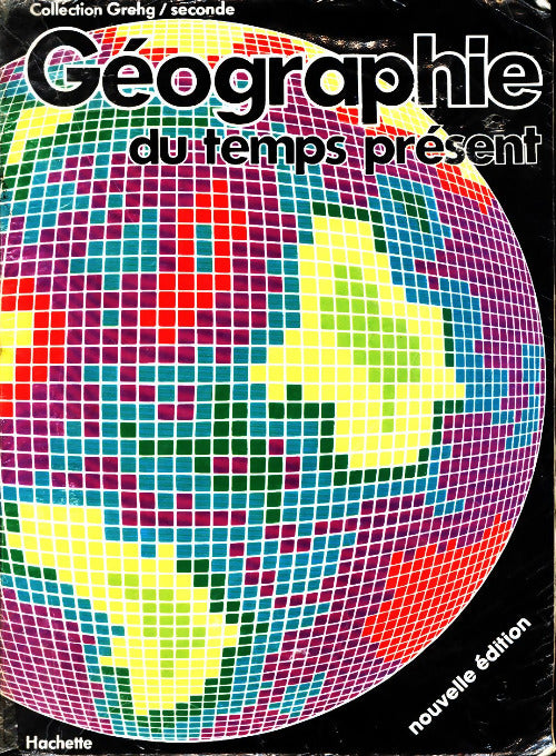 Livrenpoche : Géographie du temps présent - Collectif - Livre