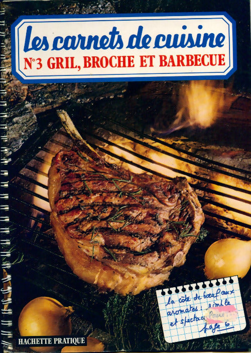Gril, broche et barbecue - Collectif -  Les carnets de cuisine - Livre