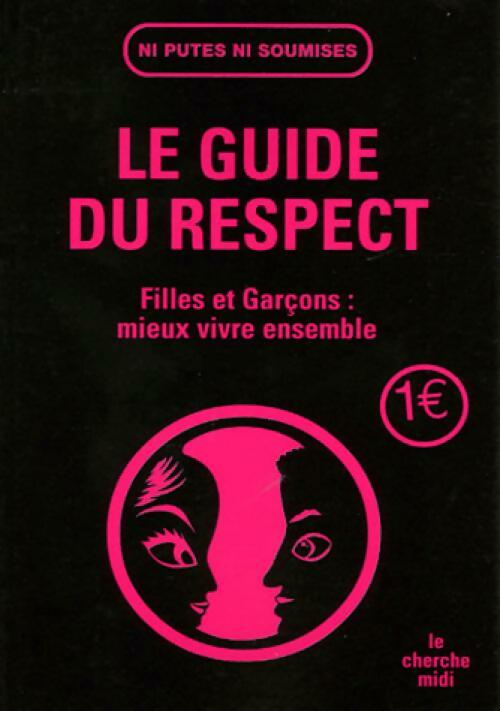 Le guide du respect - Ni Putes Ni Soumises -  Le petit livre - Livre