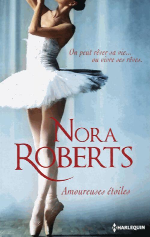 Amoureuses étoiles - Nora Roberts - Livre