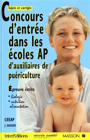 Livrenpoche : Concours d'entrée dans les écoles AP d'auxiliaires de puériculture - J. Gassier - Livre