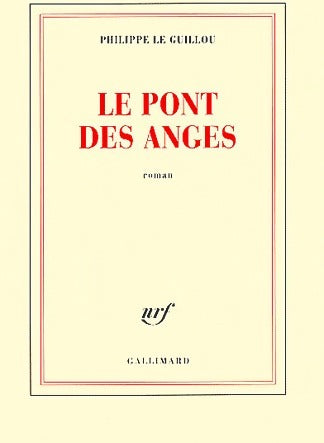 Livrenpoche : Le pont des anges - Philippe Le Guillou - Livre