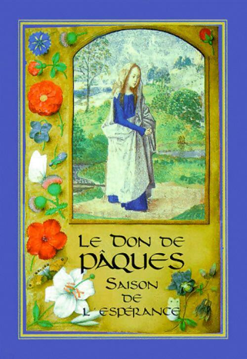 Livrenpoche : Le don de Pâques. Saison de l'espérance - Inconnu - Livre