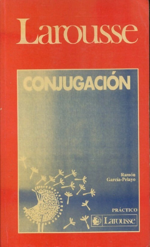 Livrenpoche : Larousse de la conjugacion - Ramon Garcia-Pelayo - Livre