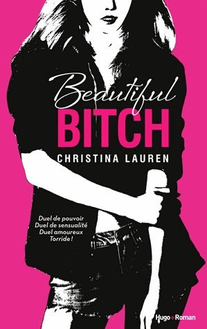 Livrenpoche : Beautiful bitch - Christina Lauren - Livre