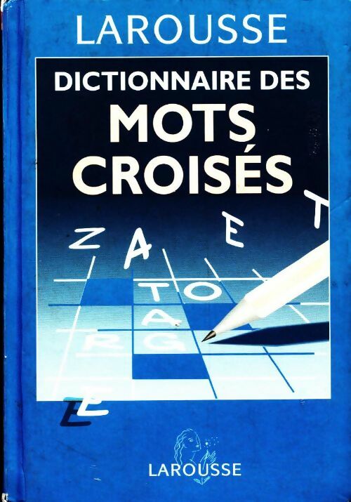 Livrenpoche : Dictionnaire des mots croisés - Larousse - Livre