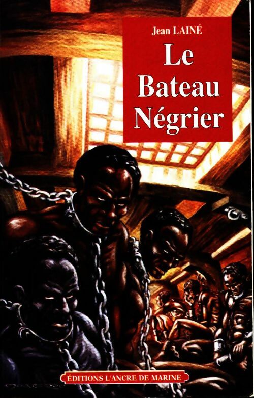 Livrenpoche : Le bateau négrier - Jean Lainé - Livre