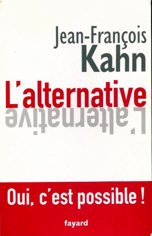 Livrenpoche : L'alternative - Jean-François Kahn - Livre