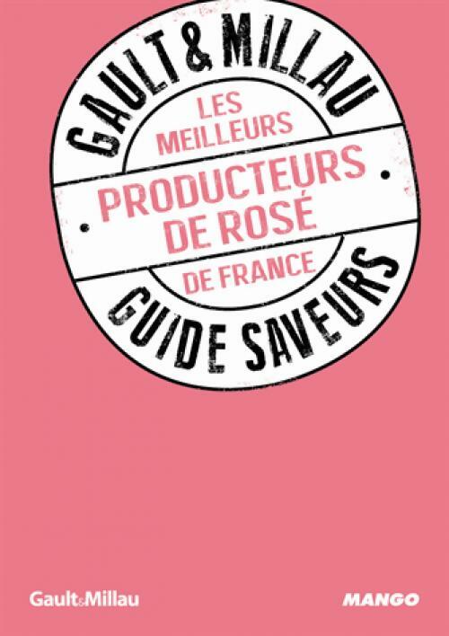 Livrenpoche : Les meilleurs producteurs de rosé de France - Philippe Toinard - Livre