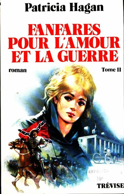 Livrenpoche : Fanfares pour l'amour et la guerre Tome II - Patricia Hagan - Livre