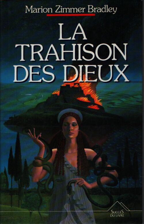 La trahison des dieux - Marion Zimmer Bradley - Livre