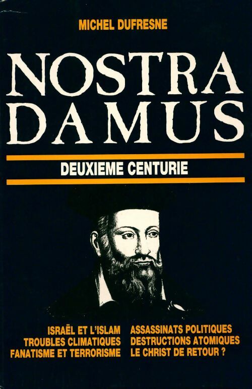 Livrenpoche : Nostradamus Deuxième centurie - Michel Dufresne - Livre