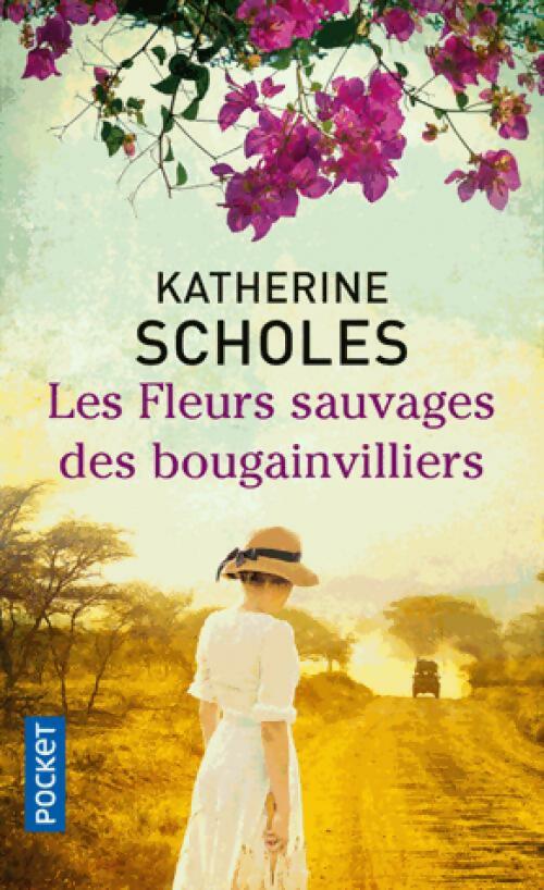 Livrenpoche : Les fleurs sauvages des Bougainvilliers - Katherine Scholes - Livre