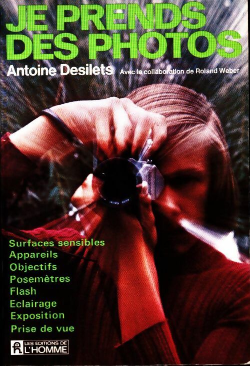 Livrenpoche : Je prends des photos - Antoine Desilets - Livre