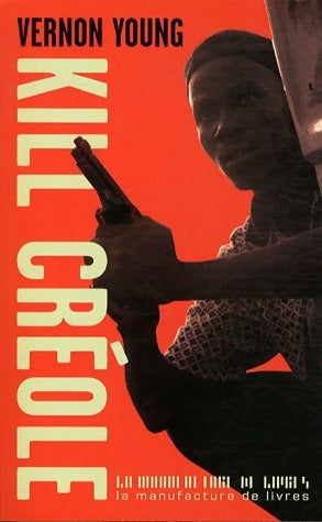 Livrenpoche : Kill créole - Vernon Young - Livre