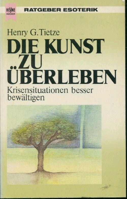 Livrenpoche : Die kunst zu überleben - Henry G. Tietze - Livre