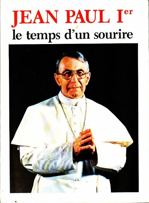 Livrenpoche : Jean-Paul 1er. Le temps d'un sourire - Jean-paul Ier - Livre