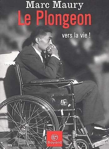Livrenpoche : Le plongeon vers la vie ! - Marc Maury - Livre