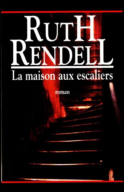 Livrenpoche : La maison aux escaliers - Ruth Rendell - Livre