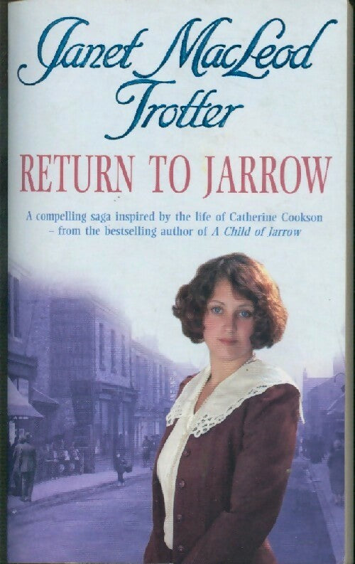 Livrenpoche : Return to Jarrow - Janet Macleod Trotter - Livre