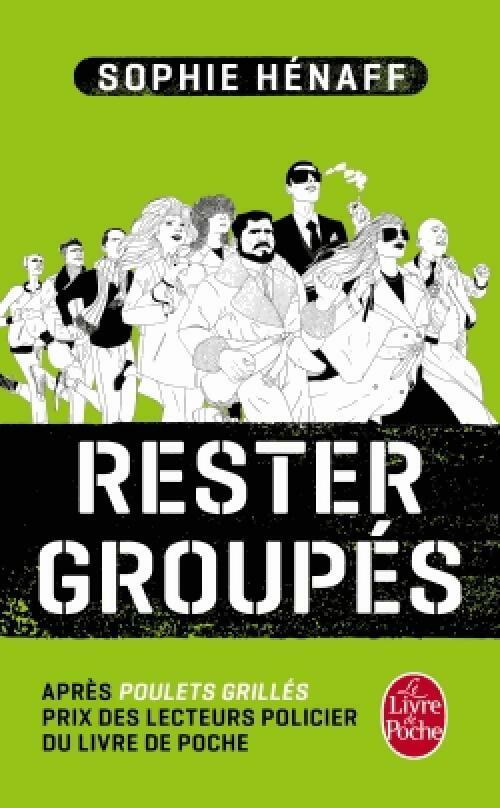 Livrenpoche : Rester groupés - Sophie Hénaff - Livre